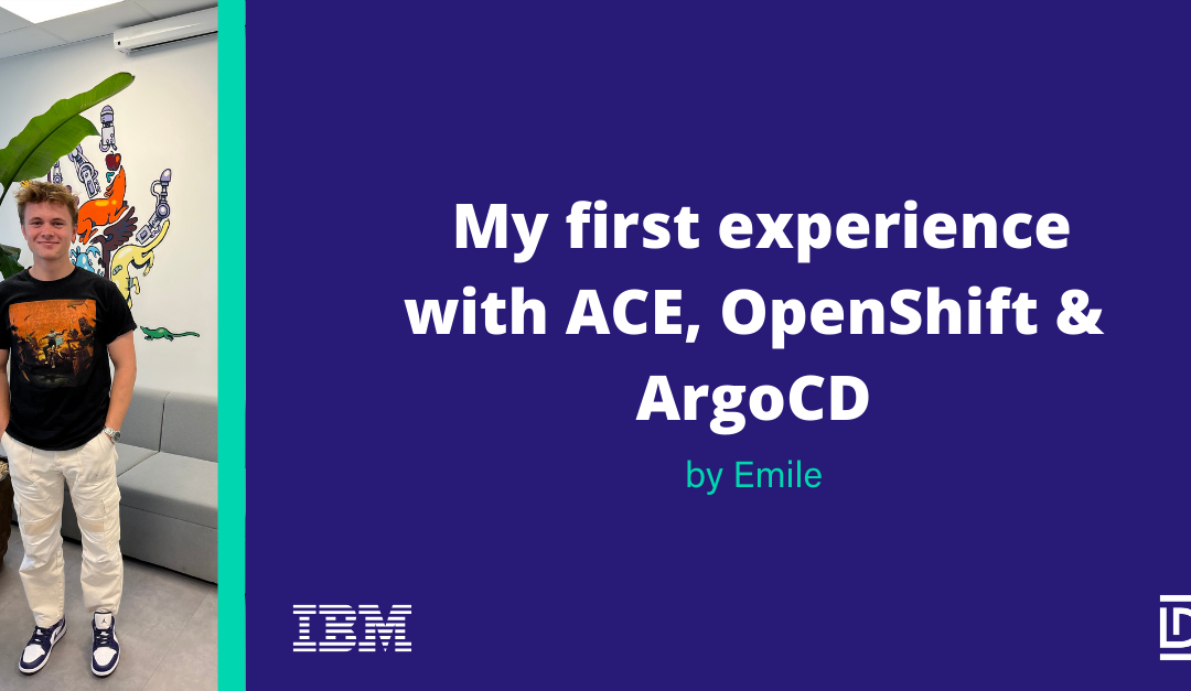  My first experience with ACE, OpenShift & ArgoCD